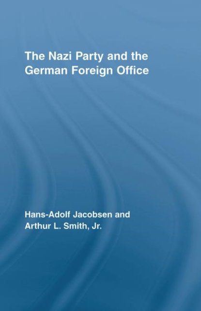The Nazi Party and the German Foreign Office