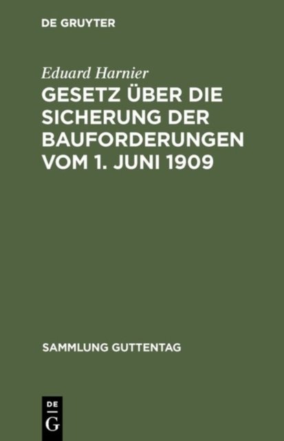 Gesetz uber die Sicherung der Bauforderungen vom 1. Juni 1909