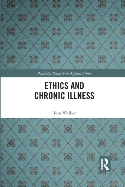Ethics and Chronic Illness