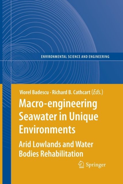 Macro-engineering Seawater in Unique Environments