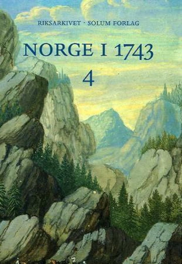 Norge i 1743. Bd 4 - innberetninger som svar på 43 spørsmål fra Danske Kanselli : Aust-Agder, Vest-Agder, Rogaland, Hordaland, Sogn og Fjordane : Sogn og Fjordane
