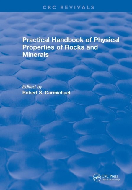 Revival: Practical Handbook of Physical Properties of Rocks and Minerals (1988)