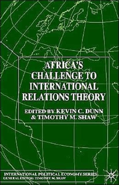 Africa''s Challenge to International Relations Theory