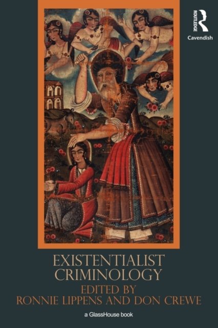 Existentialist Criminology