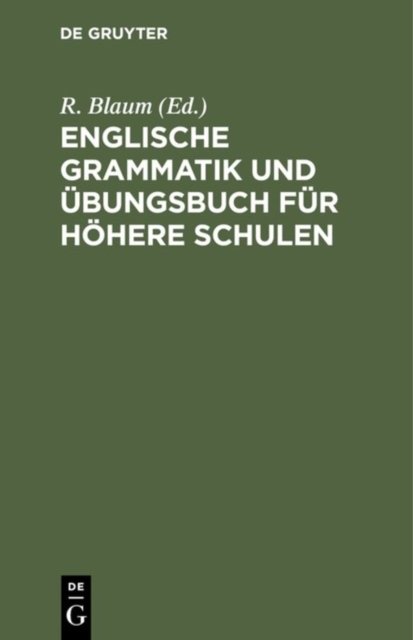 Englische Grammatik Und Übungsbuch Für Höhere Schulen