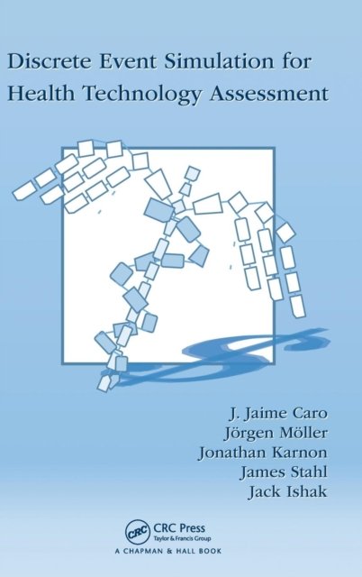 Discrete Event Simulation for Health Technology Assessment