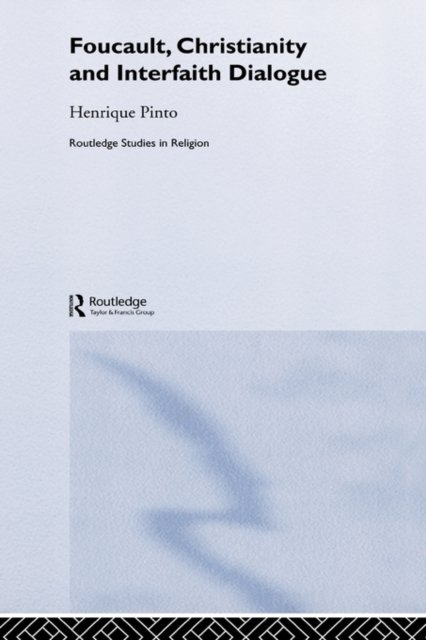 Foucault, Christianity and Interfaith Dialogue