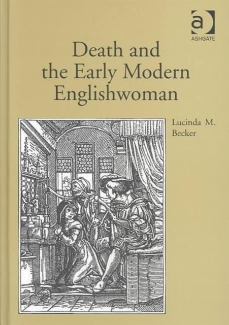 Death and the Early Modern Englishwoman