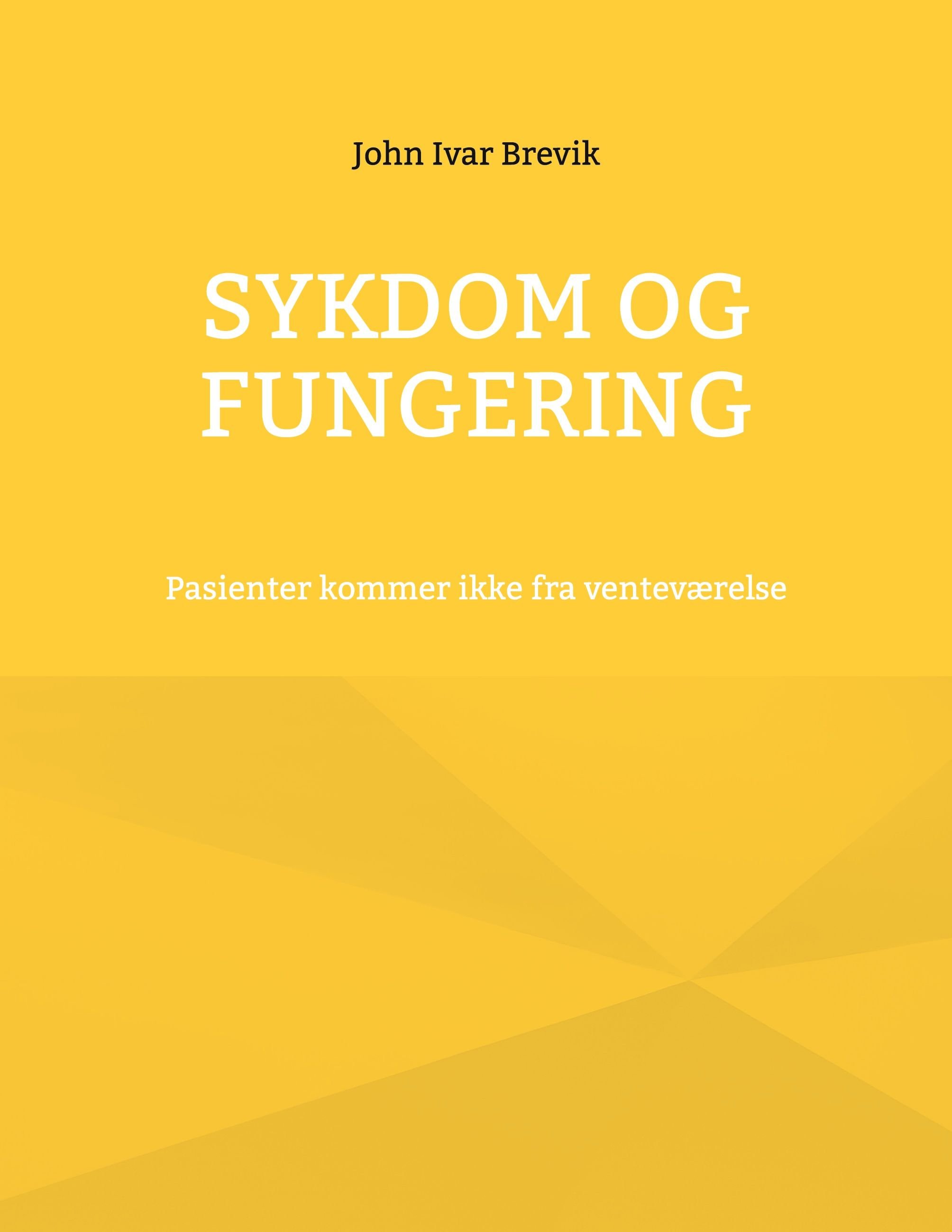 Sykdom og fungering - pasienter kommer ikke fra venteværelse
