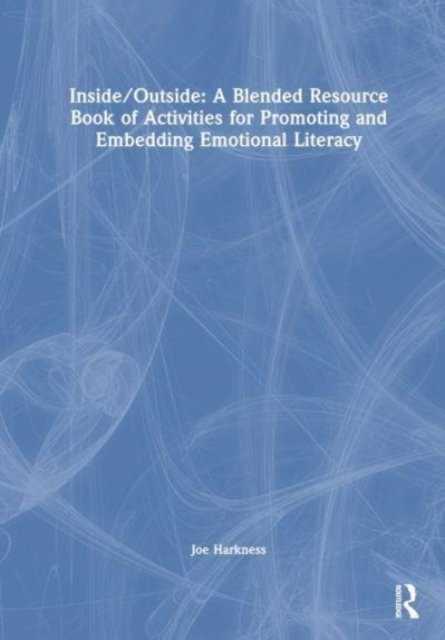 Inside/Outside: a Nature-themed Resource Book for Embedding Emotional Literacy