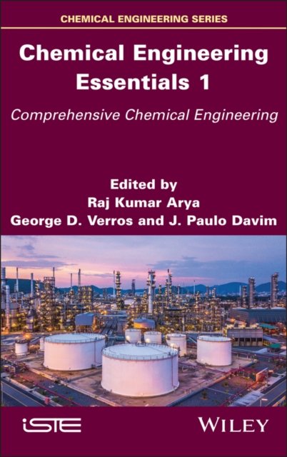 Chemical Engineering Essentials Volume 1: Comprehe nsive Chemical Engineering