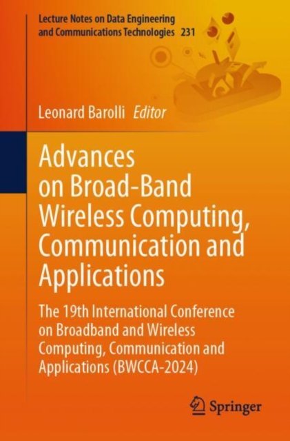 Advances on Broad-band Wireless Computing, Communication and Applications