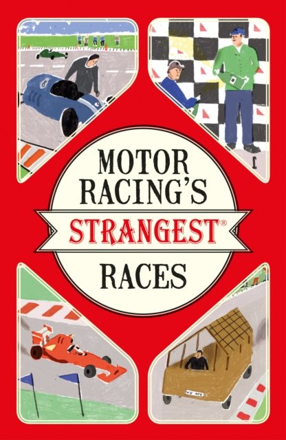 Motor Racing''s Strangest Races