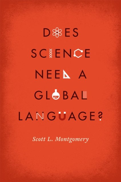Does Science Need a Global Language? – English and the Future of Research