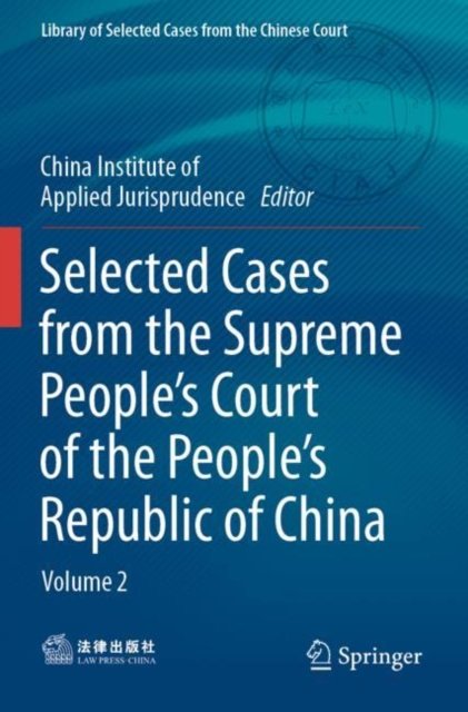 Selected Cases from the Supreme People''s Court of the People''s Republic of China