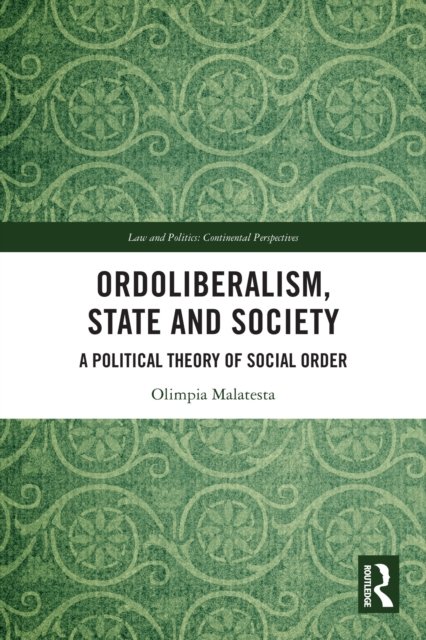 Ordoliberalism, State and Society