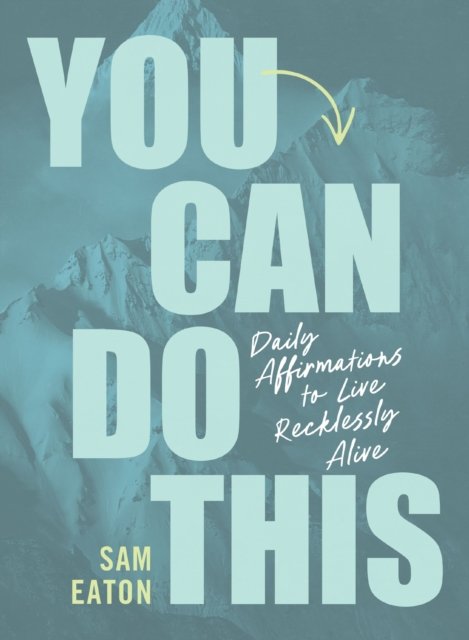You Can Do This