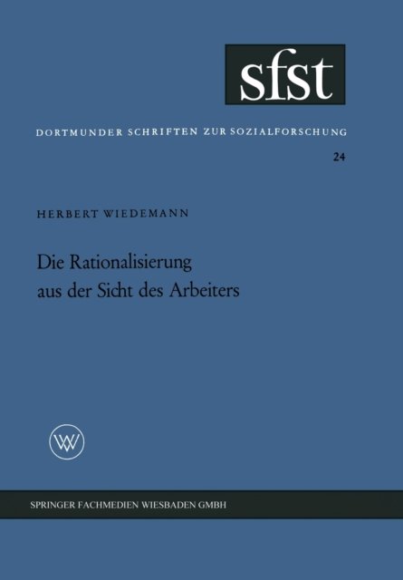 Die Rationalisierung aus der Sicht des Arbeiters
