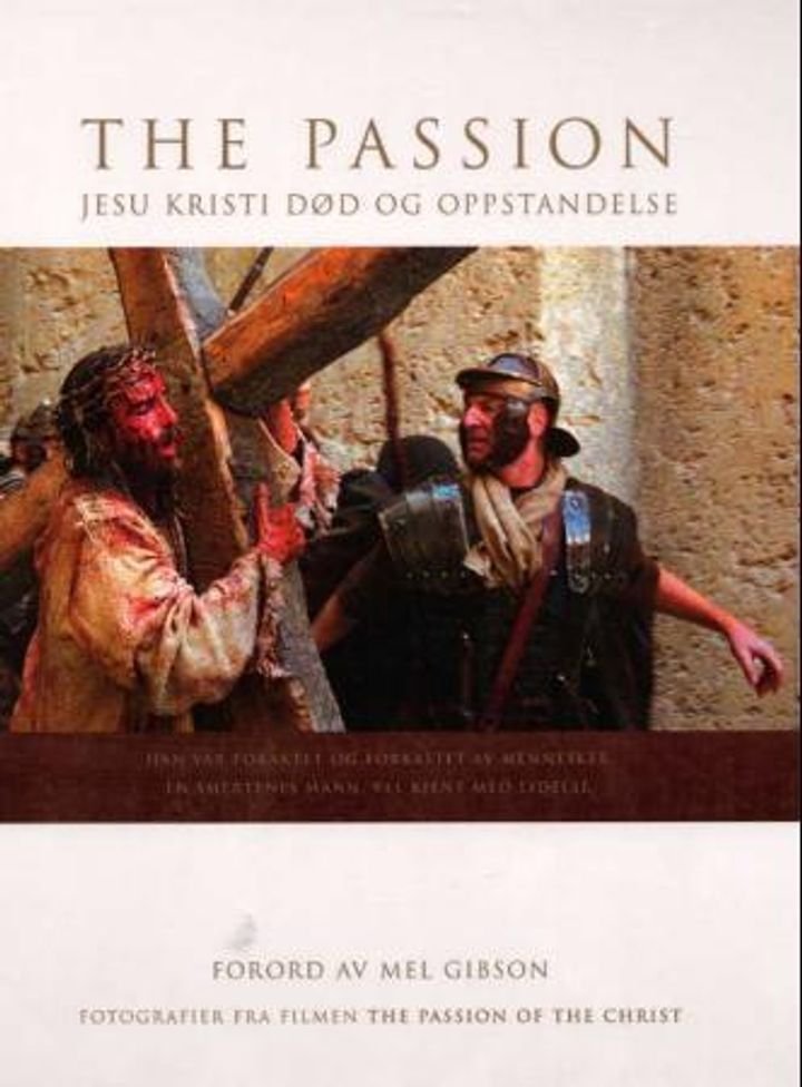 The passion - Jesu Kristi død og oppstandelse