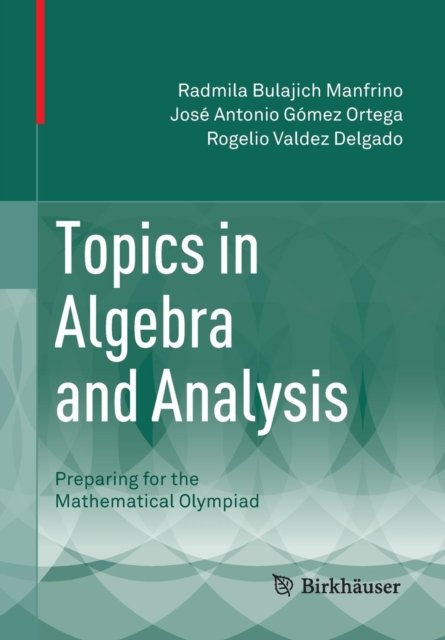 Topics in Algebra and Analysis