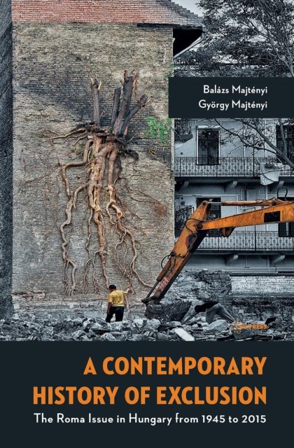 A Contemporary History of Exclusion