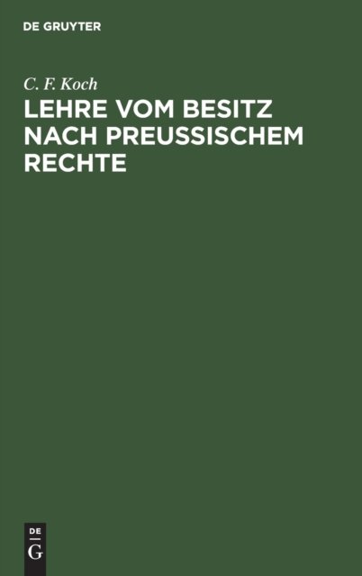 Lehre Vom Besitz Nach Preußischem Rechte
