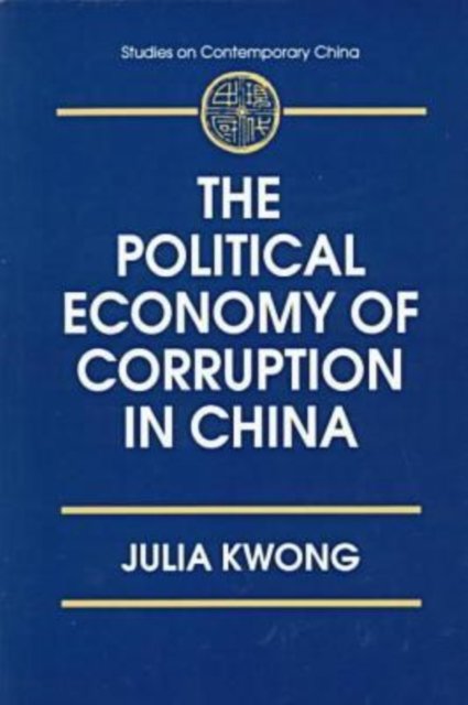 The Political Economy of Corruption in China