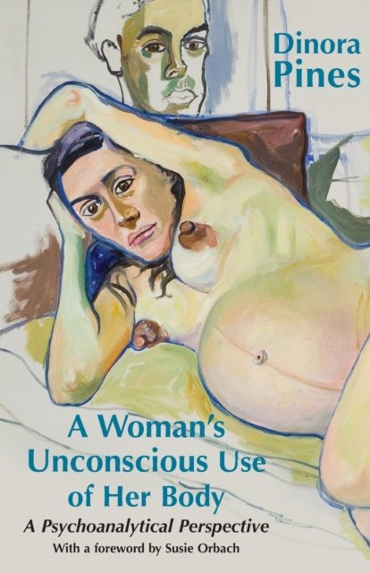 A Woman''s Unconscious Use of Her Body