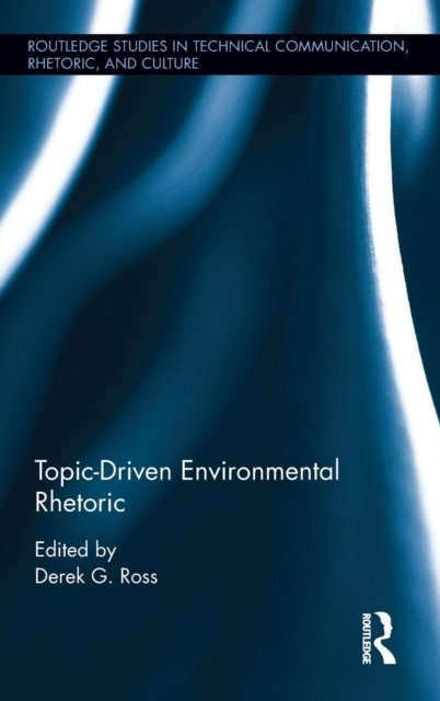Topic-Driven Environmental Rhetoric