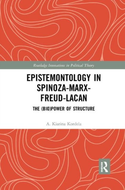 Epistemontology in Spinoza-marx-freud-lacan