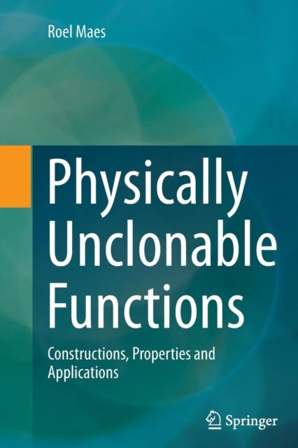 Physically Unclonable Functions