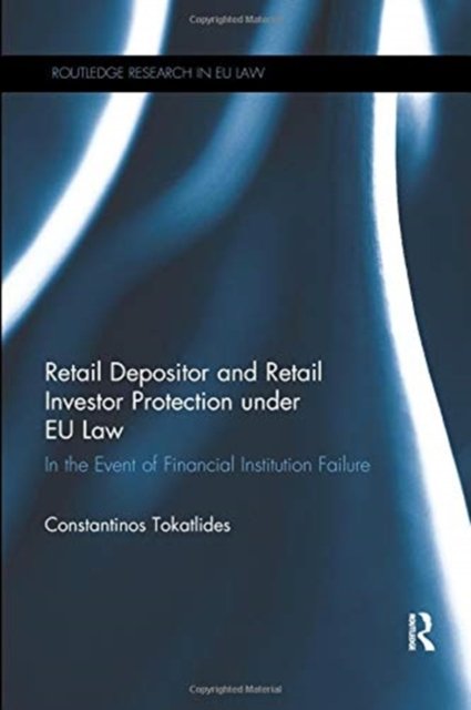 Retail Depositor and Retail Investor Protection under EU Law