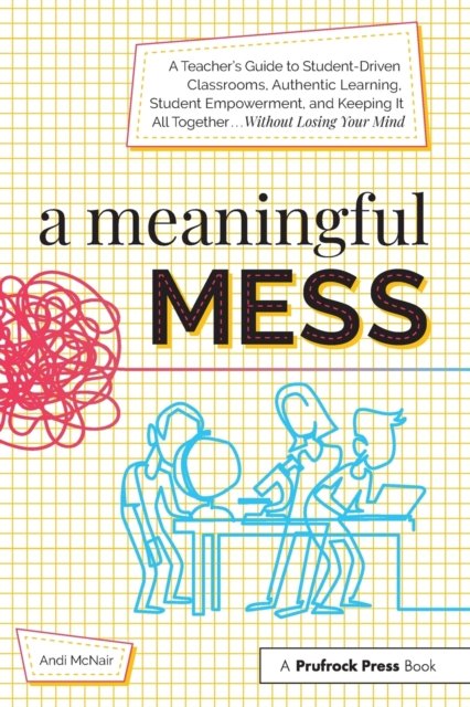 A Meaningful Mess