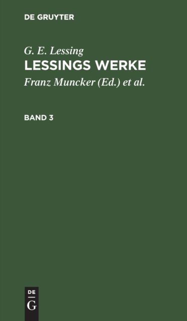 G. E. Lessing: Lessings Werke. Band 3