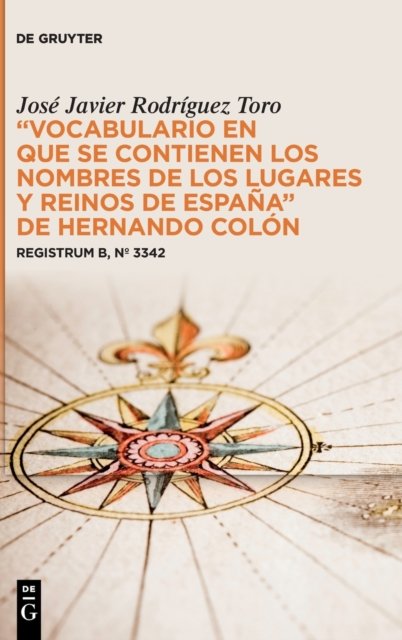 “Vocabulario en que se contienen los nombres de los lugares y reinos de Espana” de Hernando Colon