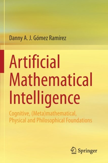 Artificial Mathematical Intelligence