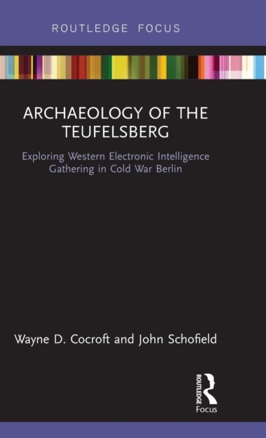 Archaeology of The Teufelsberg