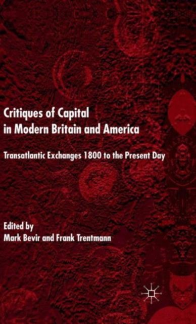 Critiques of Capital in Modern Britain and America