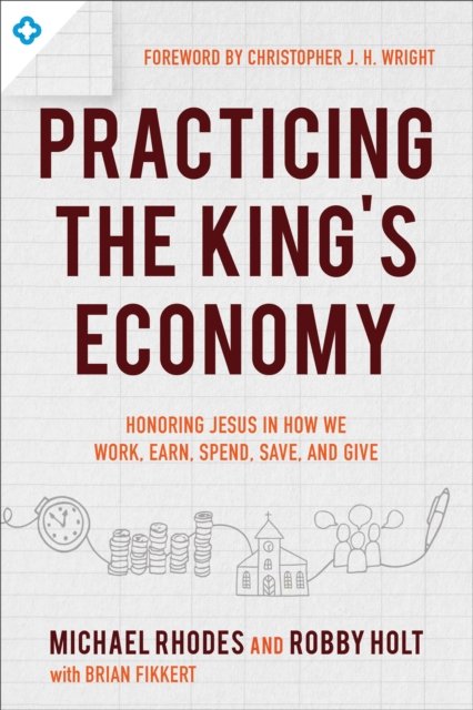 Practicing the King''s Economy