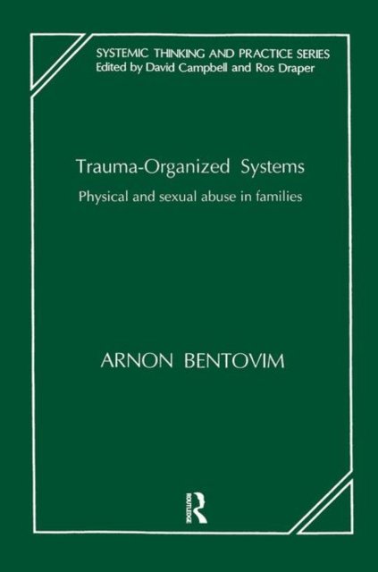 Trauma-Organized Systems