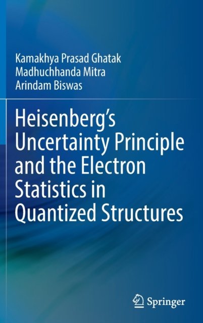 Heisenberg''s Uncertainty Principle and the Electron Statistics in Quantized Structures