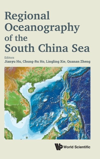 Regional Oceanography Of The South China Sea