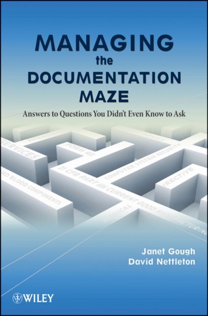 Managing the Documentation Maze – Answers to Questions You Didn't Even Know to Ask