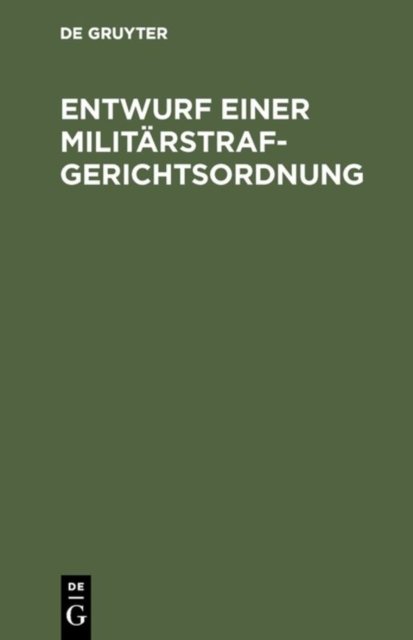Entwurf einer Militarstrafgerichtsordnung