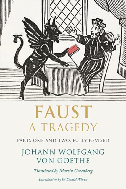 Faust – A Tragedy, Parts One and Two