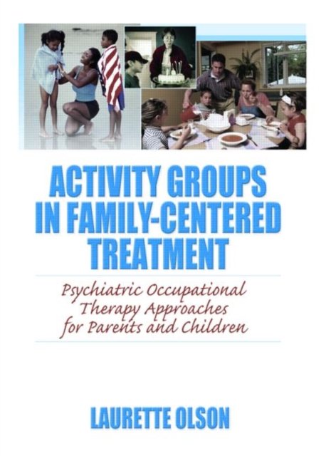 Activity Groups in Family-Centered Treatment