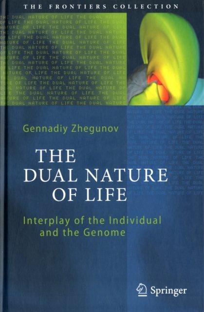 The Dual Nature of Life