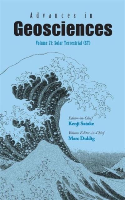 Advances In Geosciences - Volume 27: Solar Terrestrial (St)