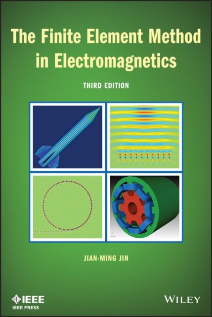 The Finite Element Method in Electromagnetics Third Edition