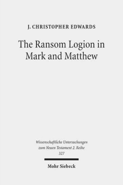 The Ransom Logion in Mark and Matthew